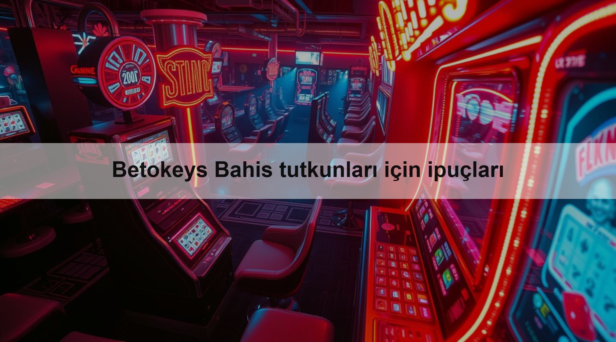 Betokeys Bahis tutkunları için ipuçları