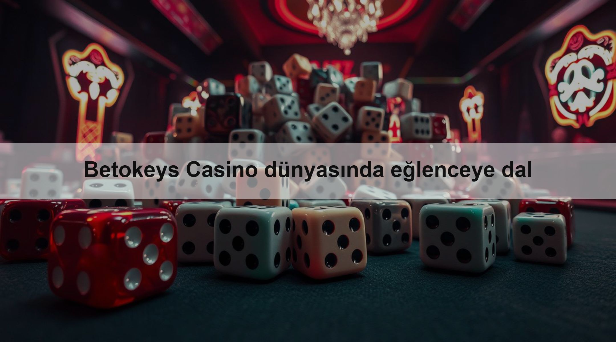 Betokeys Casino dünyasında eğlenceye dal