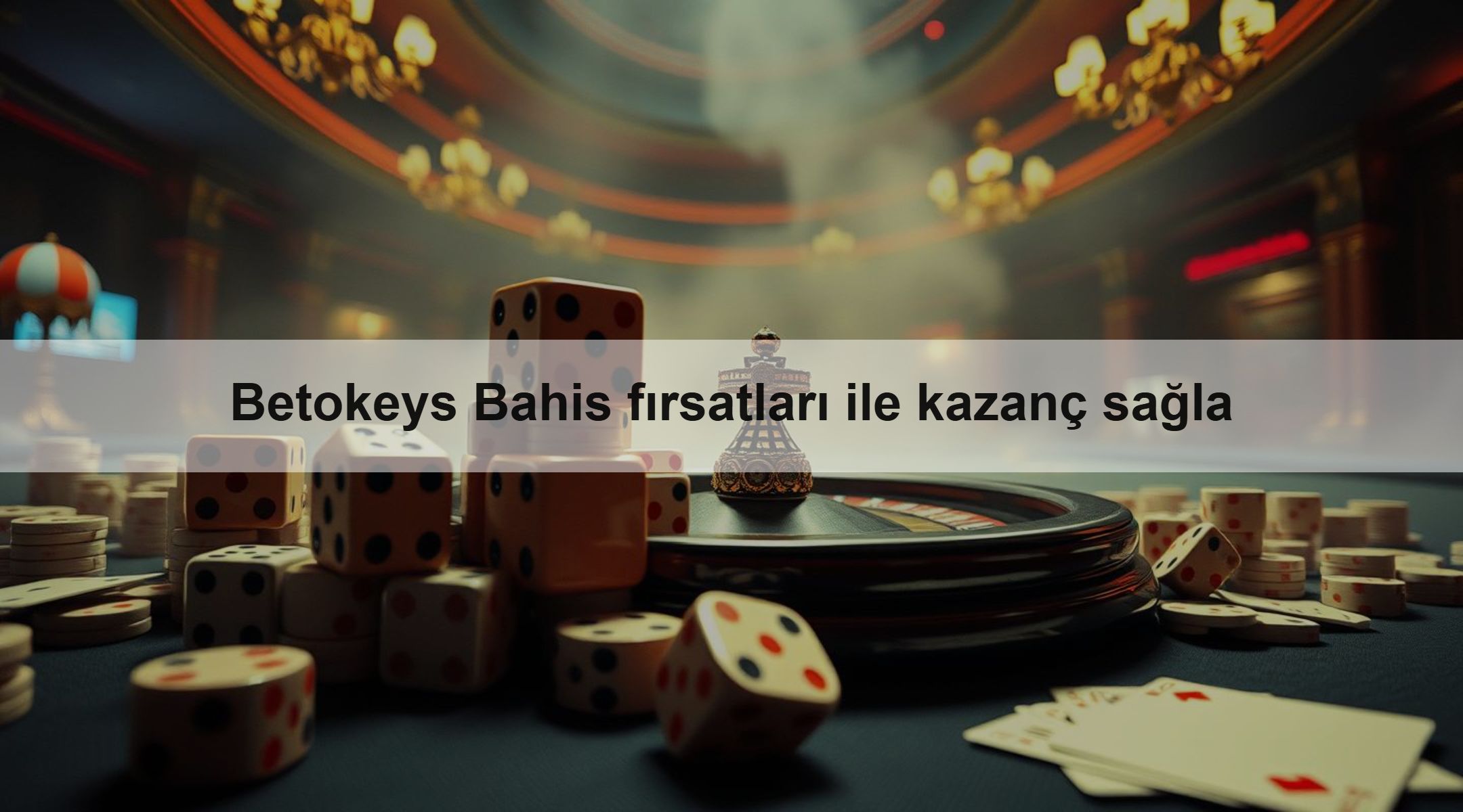 Betokeys Bahis fırsatları ile kazanç sağla