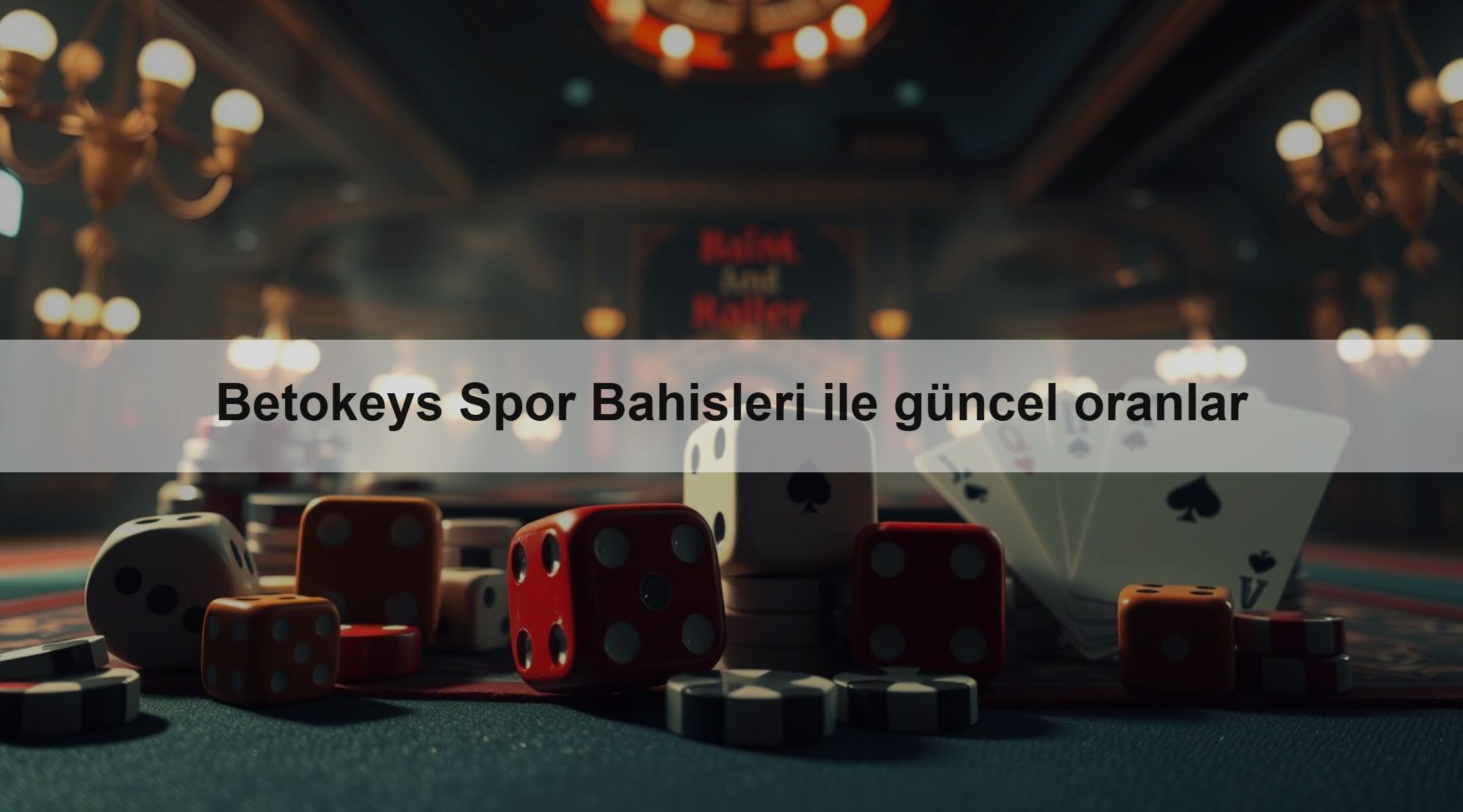 Betokeys Spor Bahisleri ile güncel oranlar