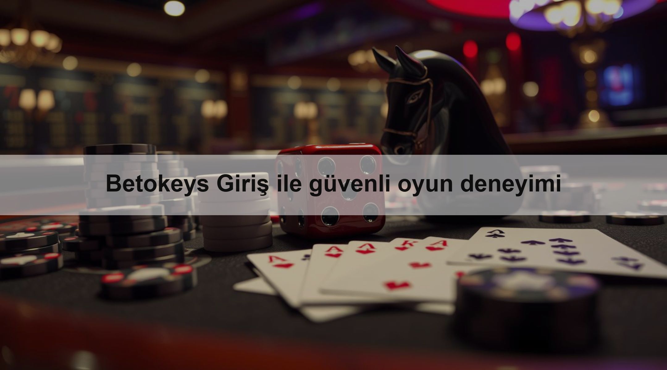 Betokeys Giriş ile güvenli oyun deneyimi